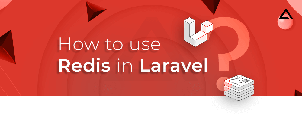How to use Redis in Laravel