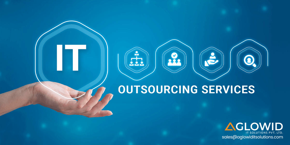 IT Outsourcing Services - Aglowid IT Solutions