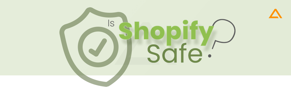 Is Shopify Safe