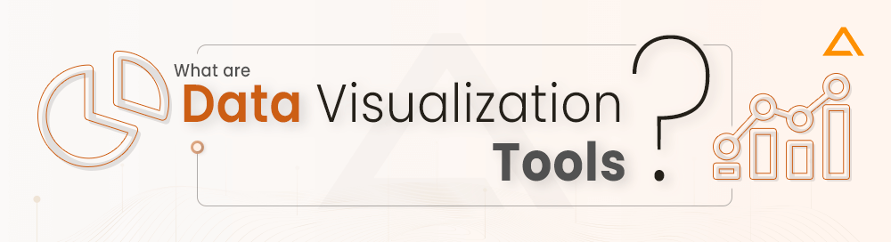 What are Data Visualization Tools