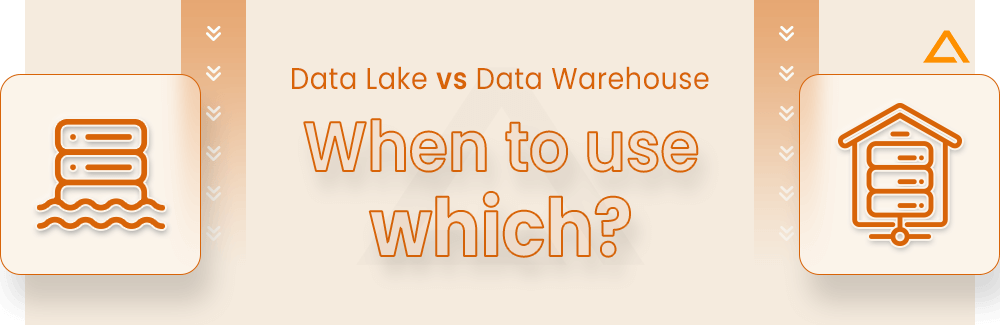 Data Lake vs Data Warehouse When to use which