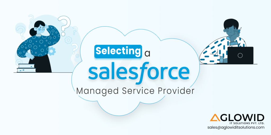 Questions to Ask Before Selecting a Salesforce Managed Service Provider