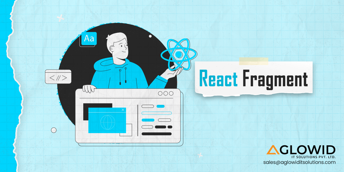 React Fragment: A Complete Guide