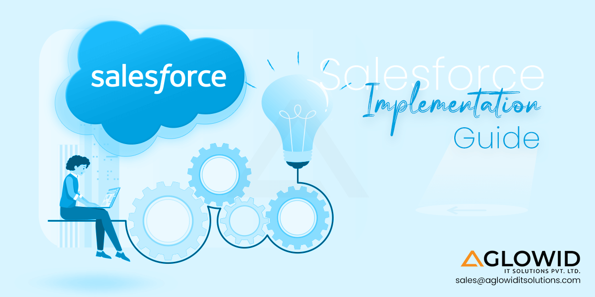 From Zero to Hero: Your Ultimate Salesforce Implementation Guide