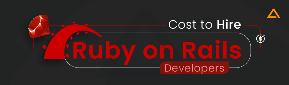 Cost to Hire Ruby on Rails Developers