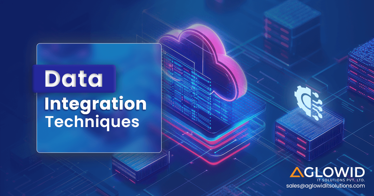 Data Integration Techniques: A Comprehensive Guide