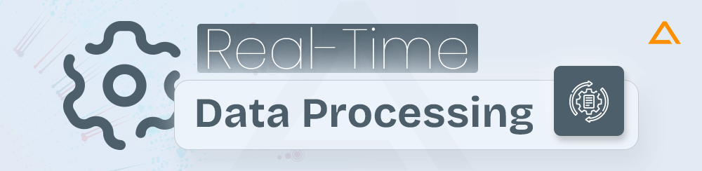 Real-Time Data Processing