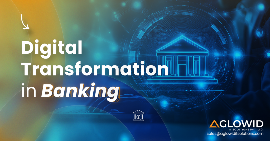 Digital Transformation in Banking