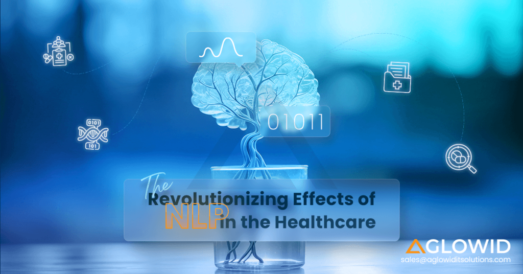 The Revolutionizing Effects of NLP in the Healthcare